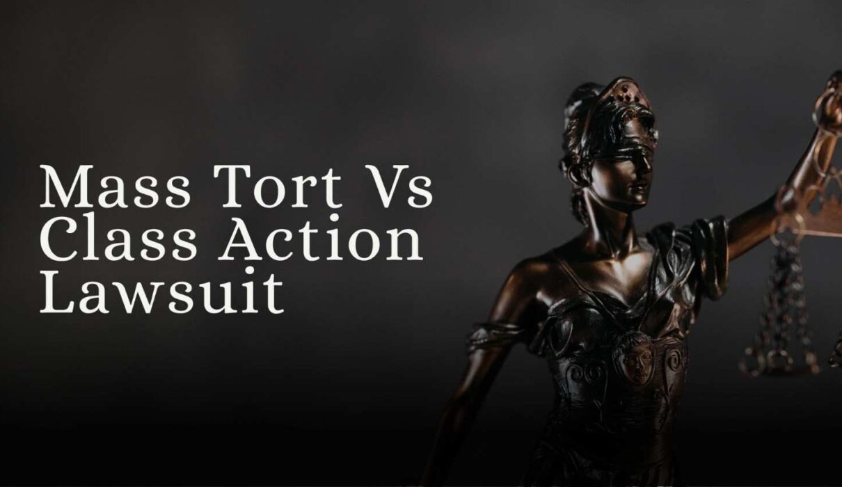 Mass-Tort-Vs-Class-Action-Lawsuit