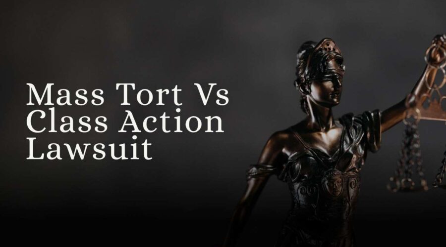 Mass-Tort-Vs-Class-Action-Lawsuit